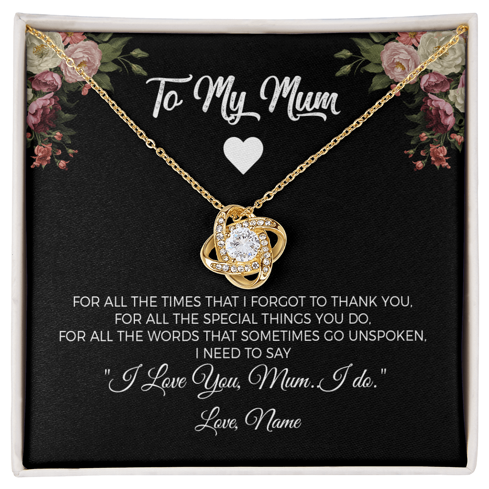 To my Mum - For all the special things you do