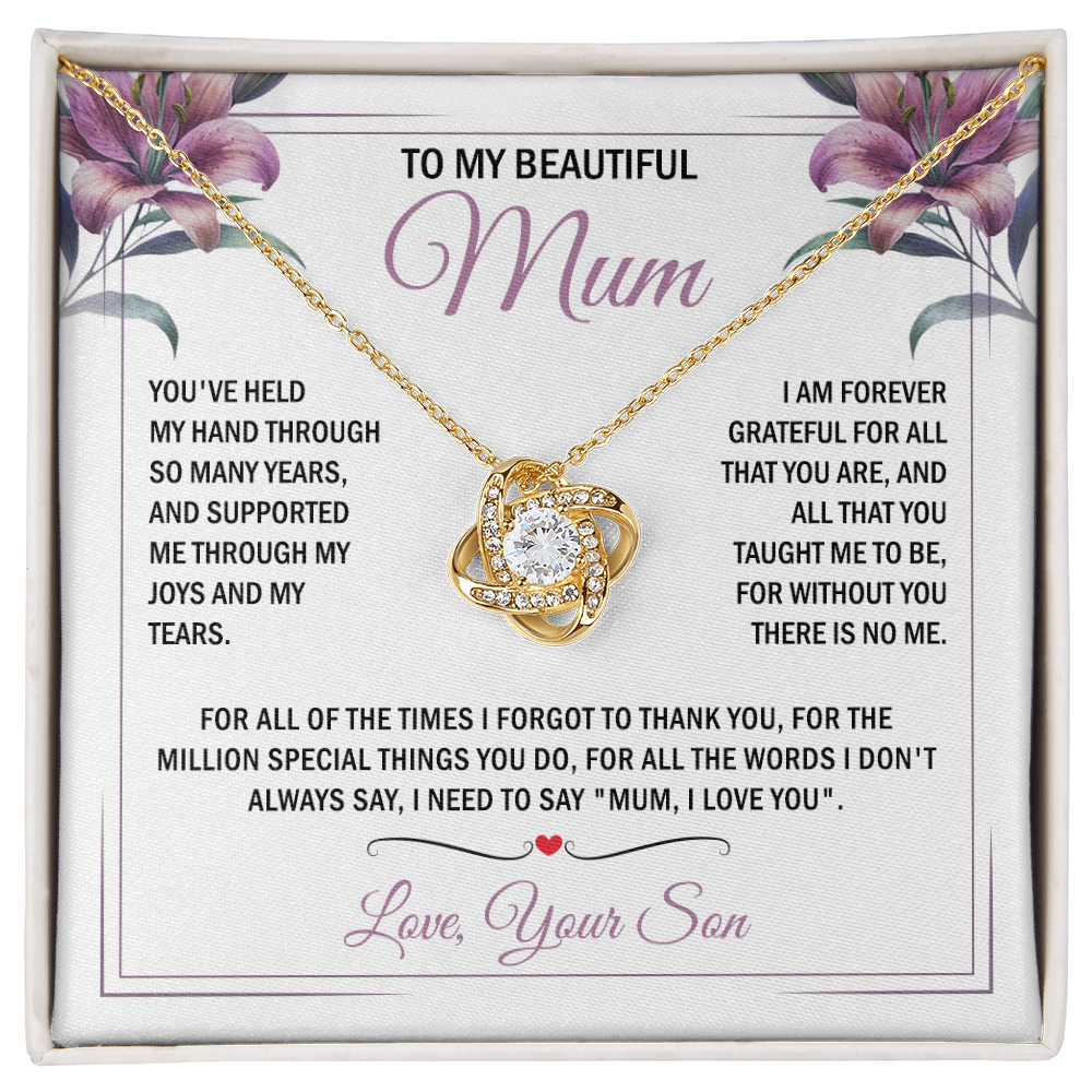 To My Mum - Without You There is No Me - Knot Necklace