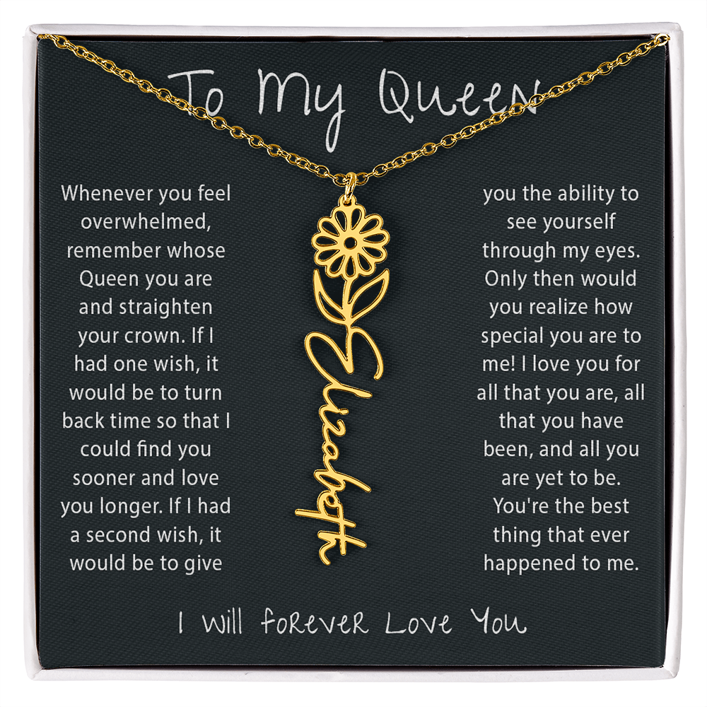 To my Queen - Birth Flower Name Necklace