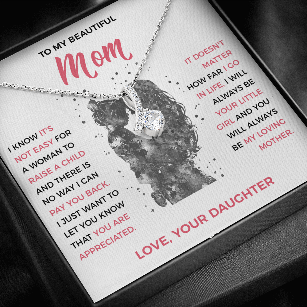 To My Loving Mom - Pendant Necklace from Daughter