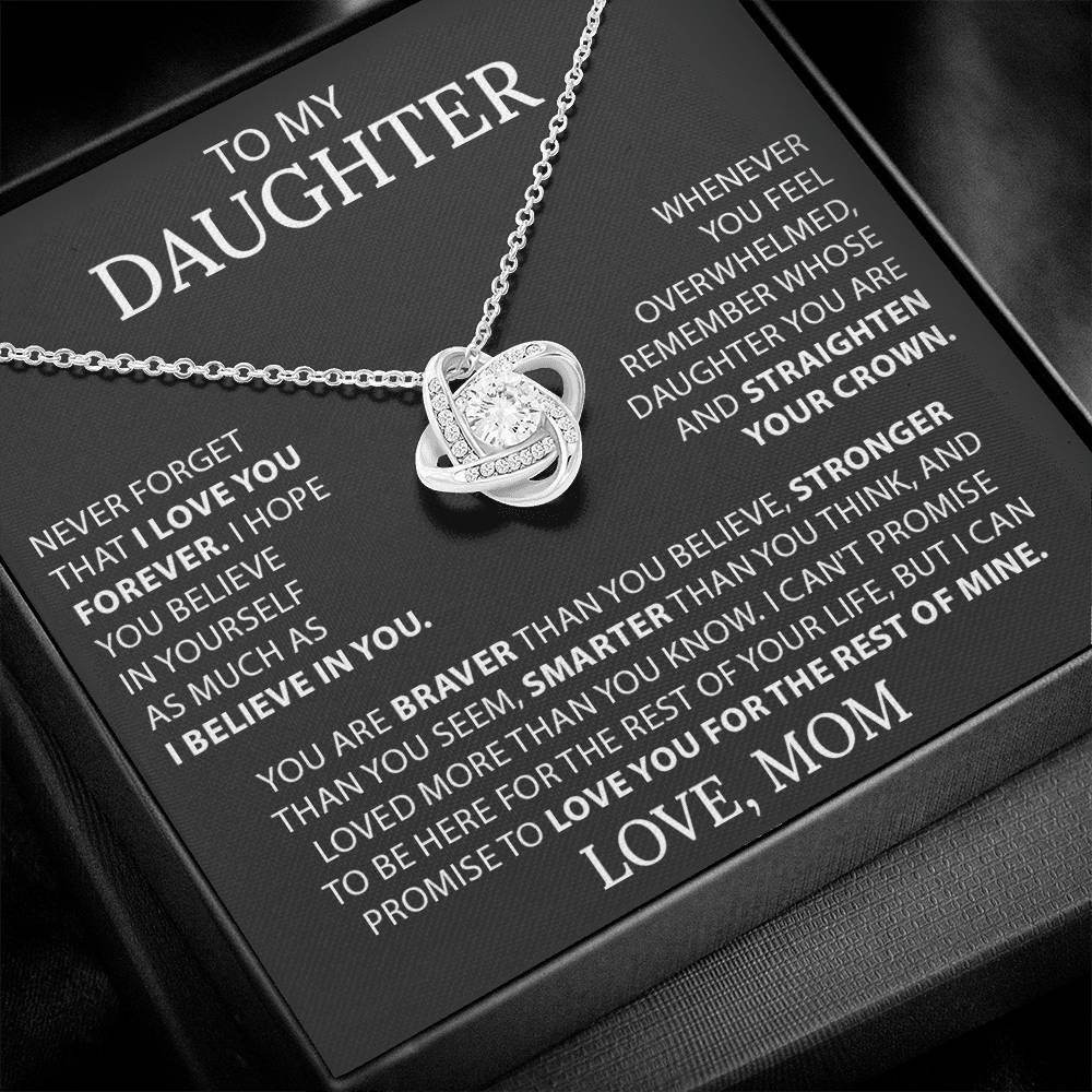 To my Daughter - Never forget that I love you