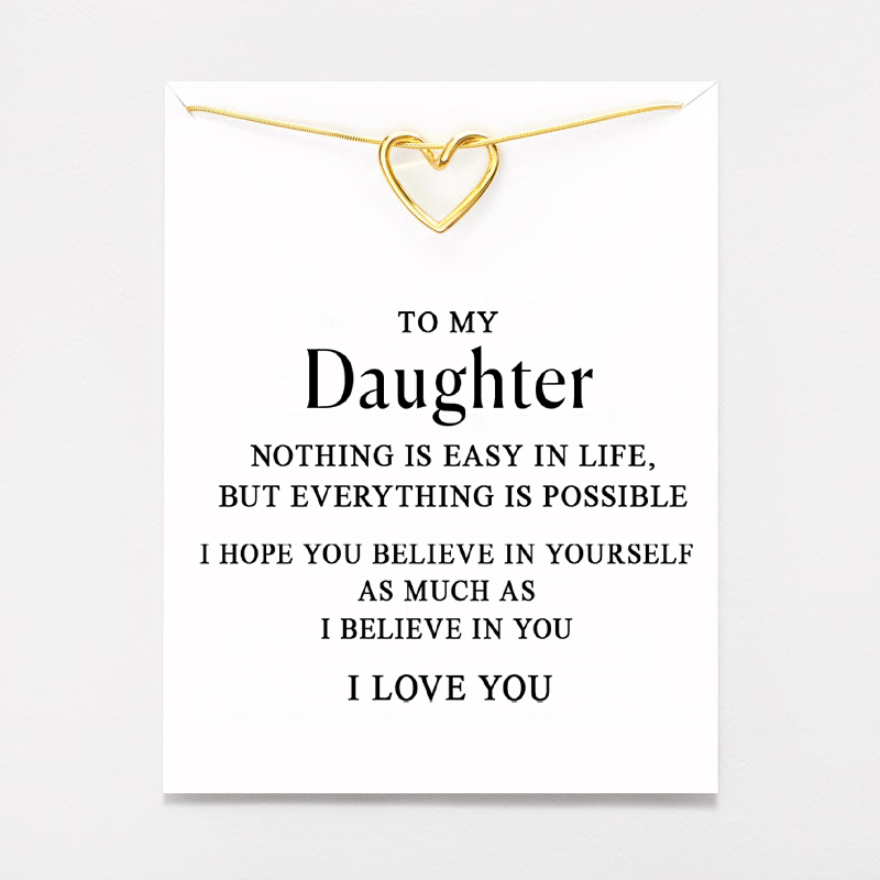 To my Daughter - My heart