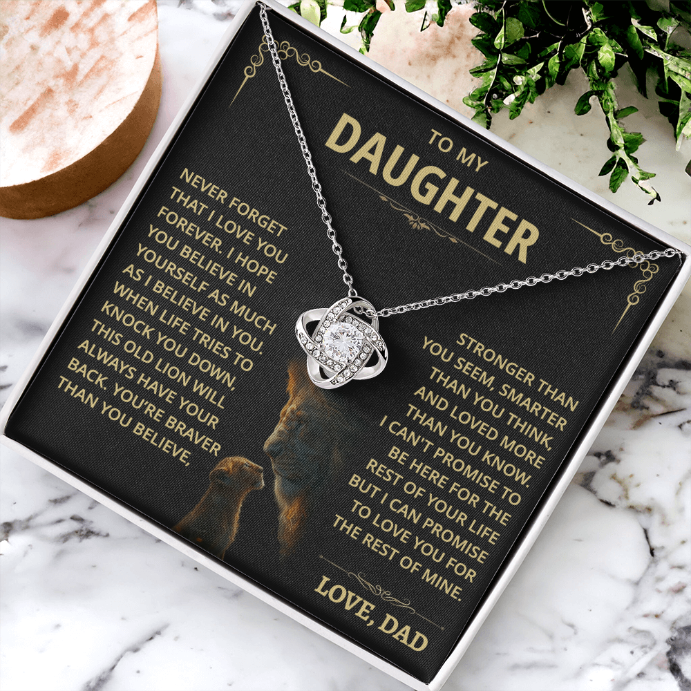 To my Daughter - Never forget that I love you - from Dad