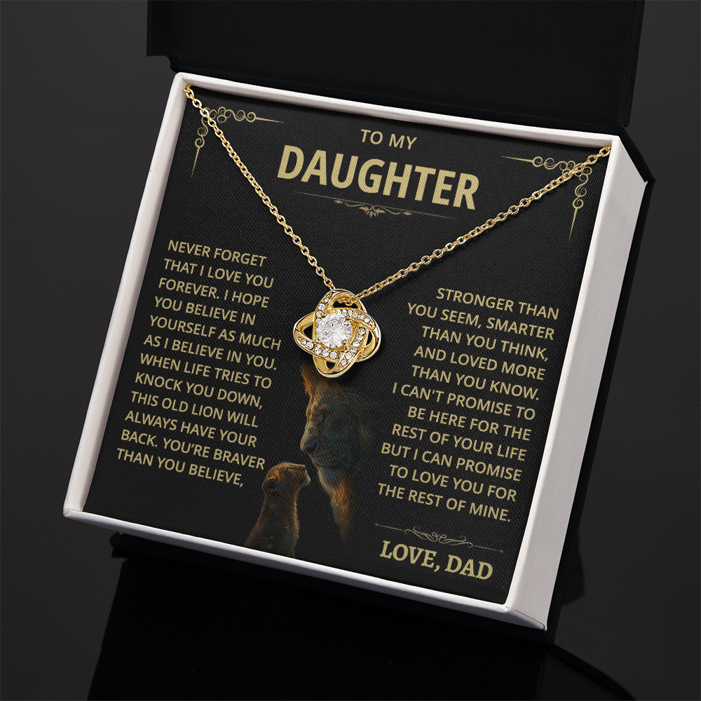To my Daughter - Never forget that I love you - from Dad