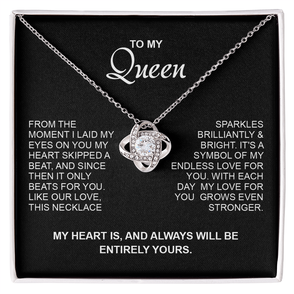 To my Queen - My heart will always be entirely yours - Gold