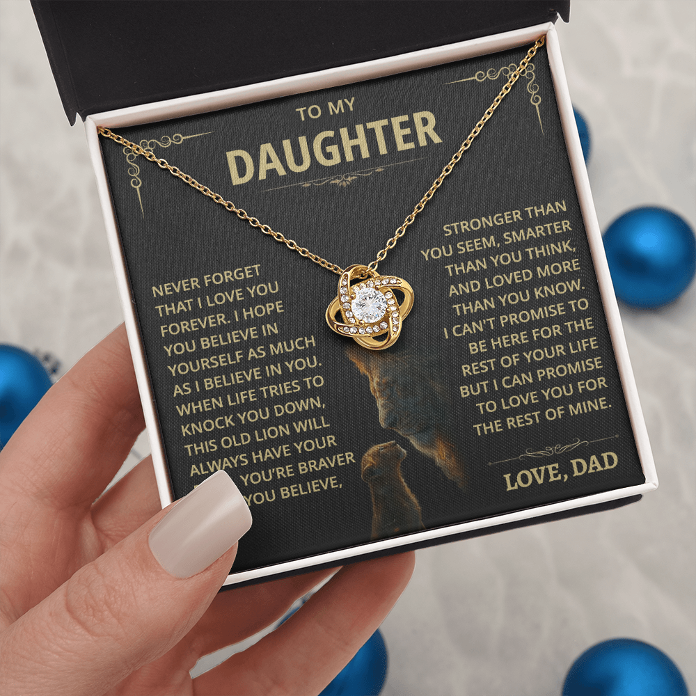 To my Daughter - Never forget that I love you - from Dad
