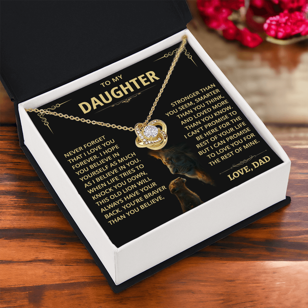 To my Daughter - Never forget that I love you - from Dad